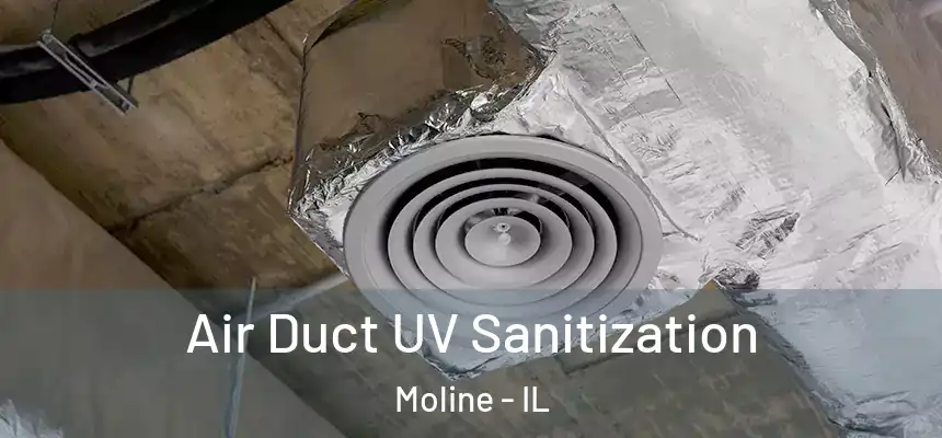  Air Duct UV Sanitization Moline - IL